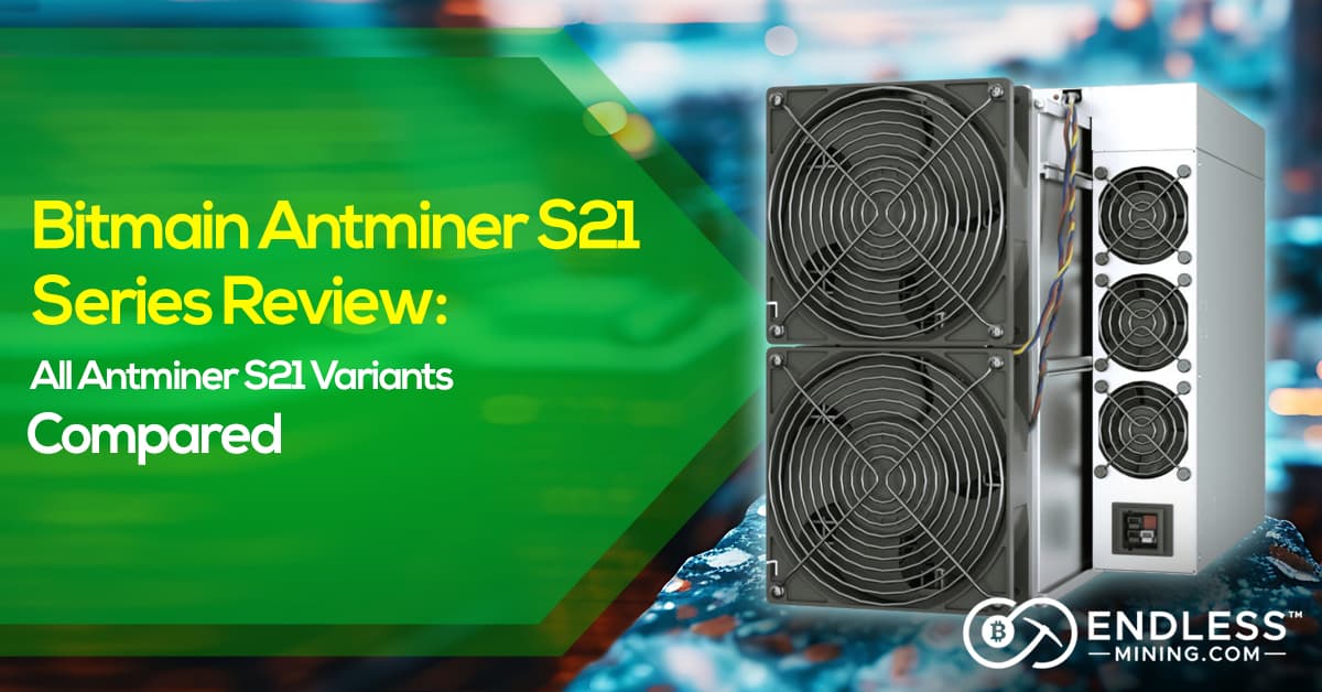 All Antminer S21 Variants Compared