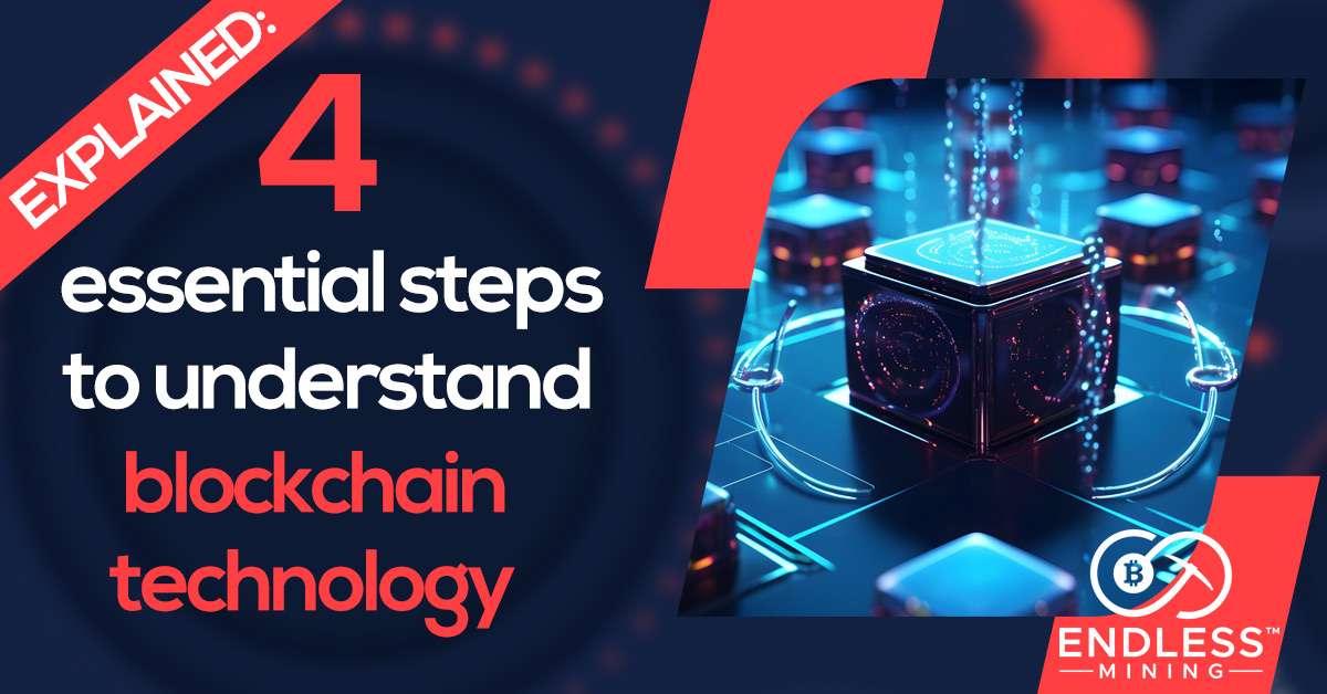 explained-4-essential-steps-to-understand-blockchain-technology