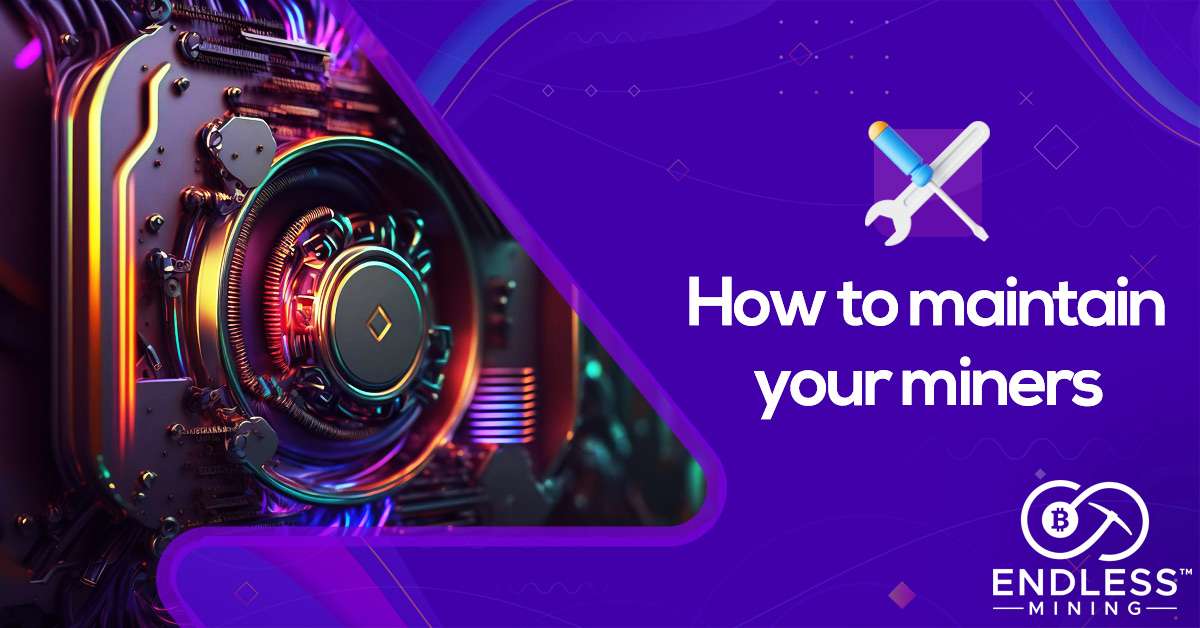 how-to-maintain-your-miners