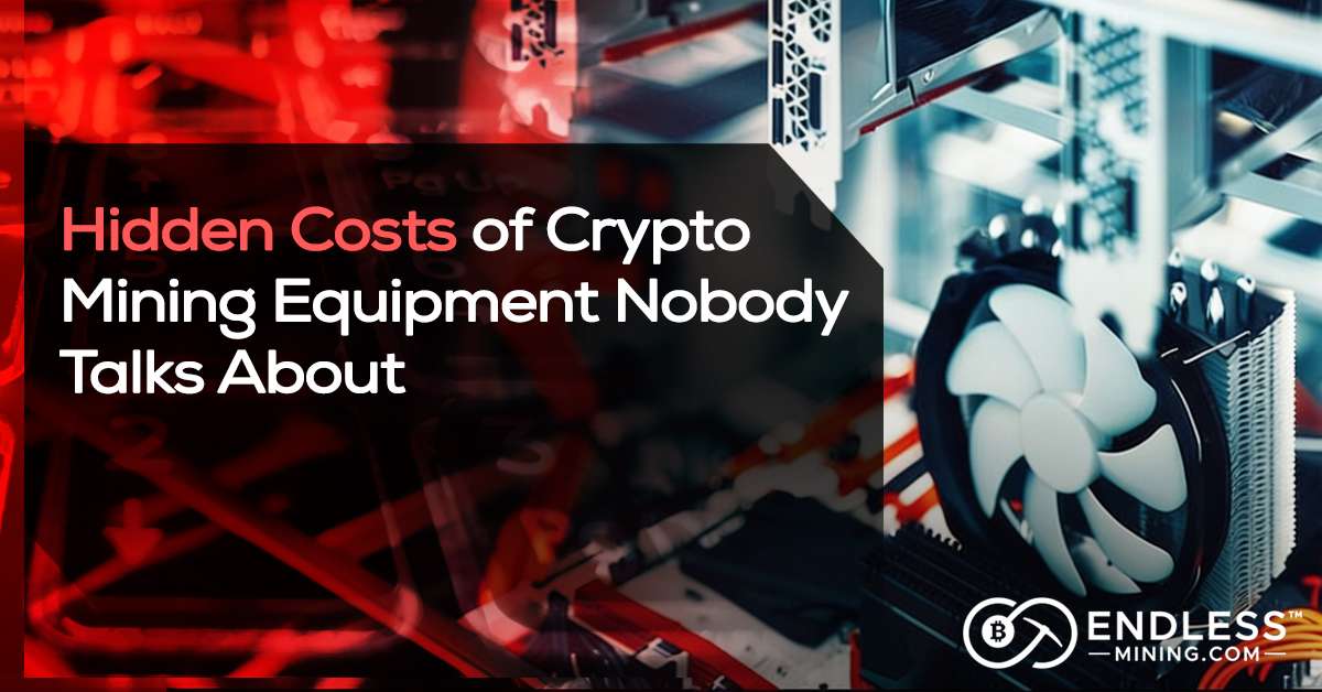 hidden-costs-of-crypto-mining-equipment