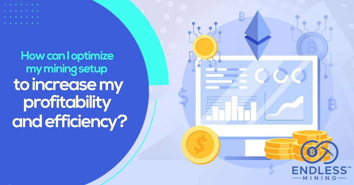 how-to-optimize-a-crypto-mining-setup-to-boost-profitability-and-efficiency