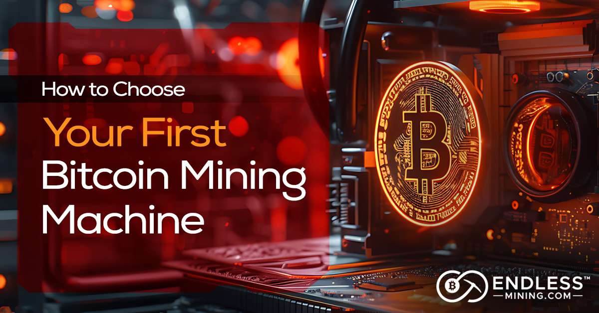 choosing-your-first-bitcoin-mining-machine