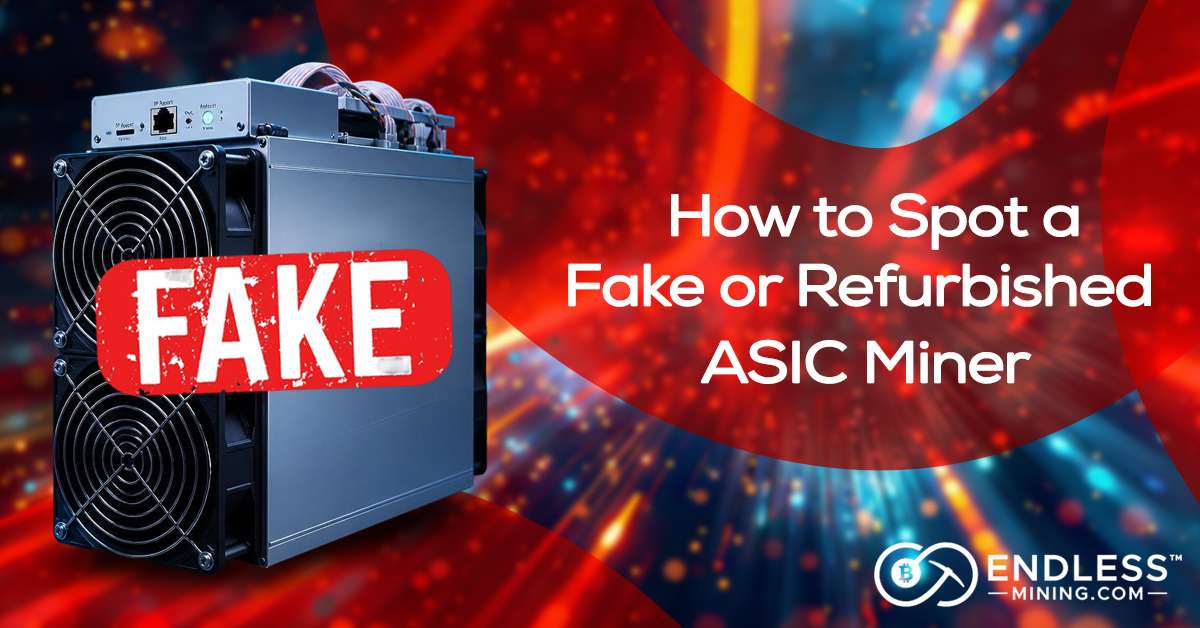 fake-or-refurbished-asic-miner