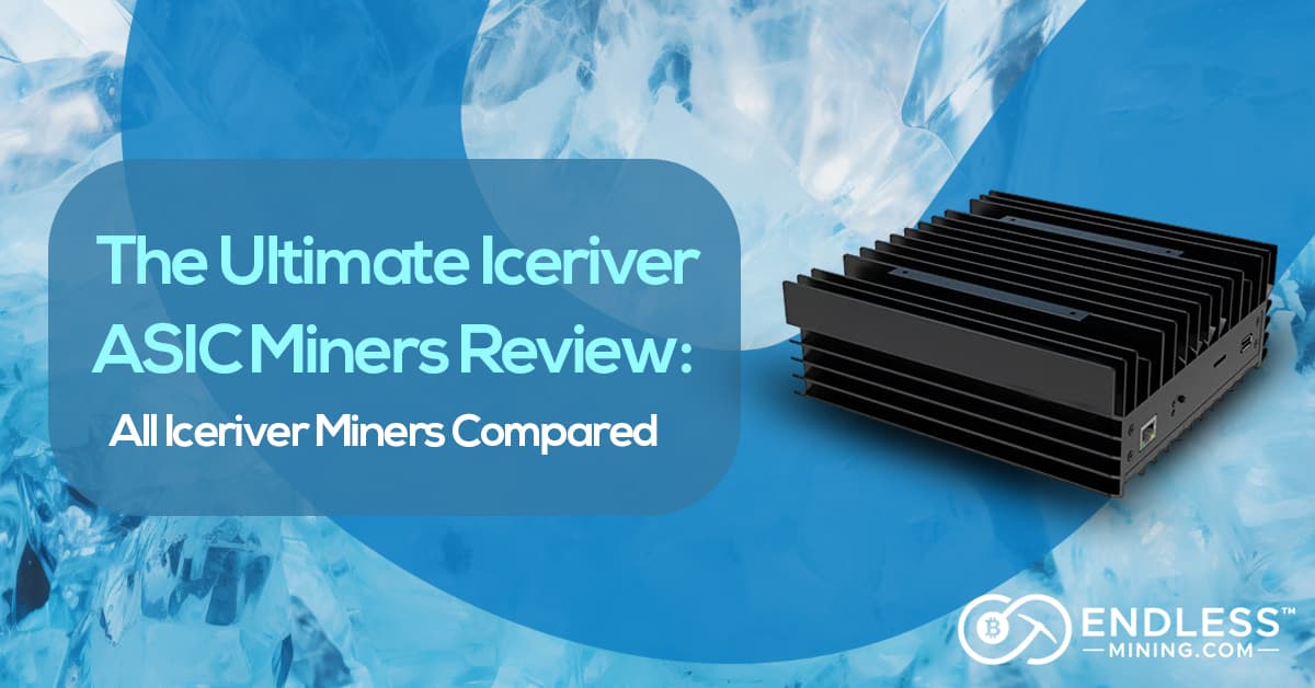 Iceriver ASIC Miners Review