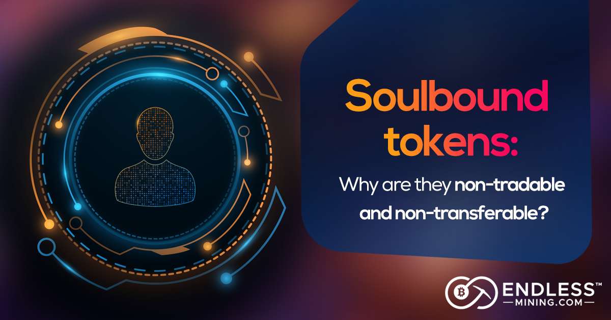 soulbound-tokens-sbt-why-are-they-non-tradable-and-non-transferable