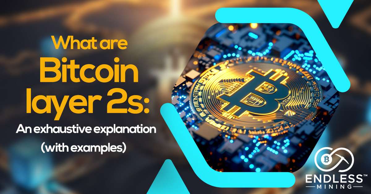 what-are-bitcoin-layer-2s-an-exhaustive-explanation-with-examples