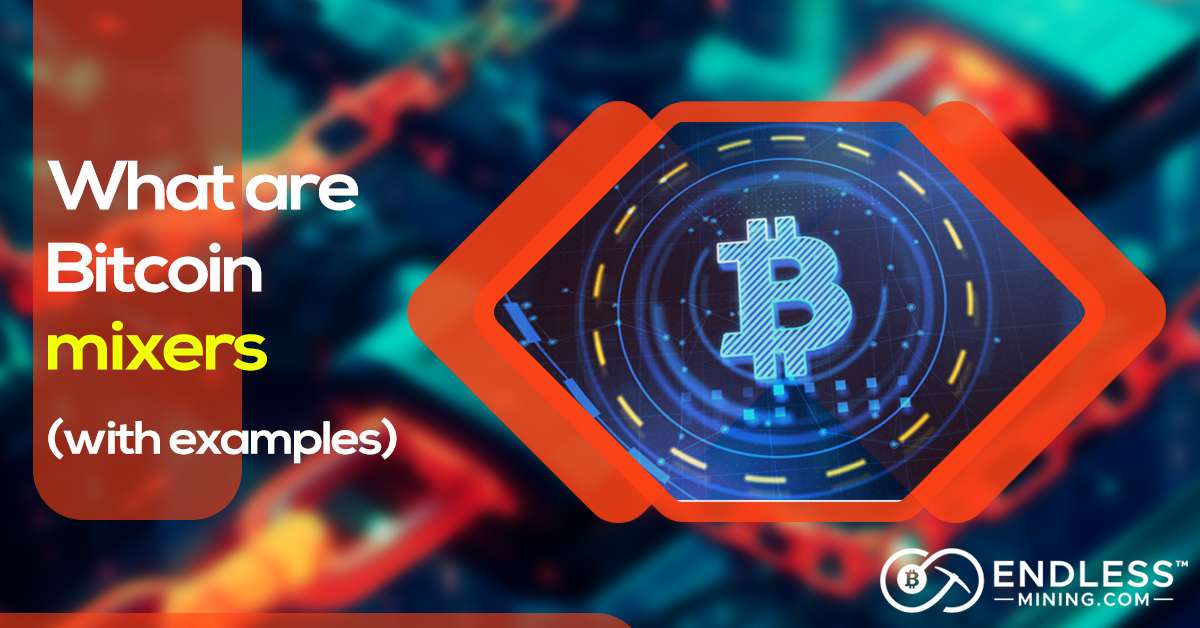 what-are-bitcoin-mixers-with-examples
