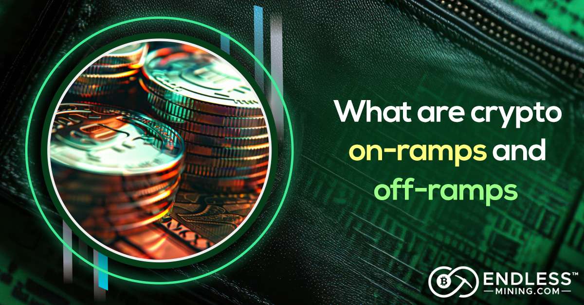 what-are-crypto-on-ramps-and-off-ramps