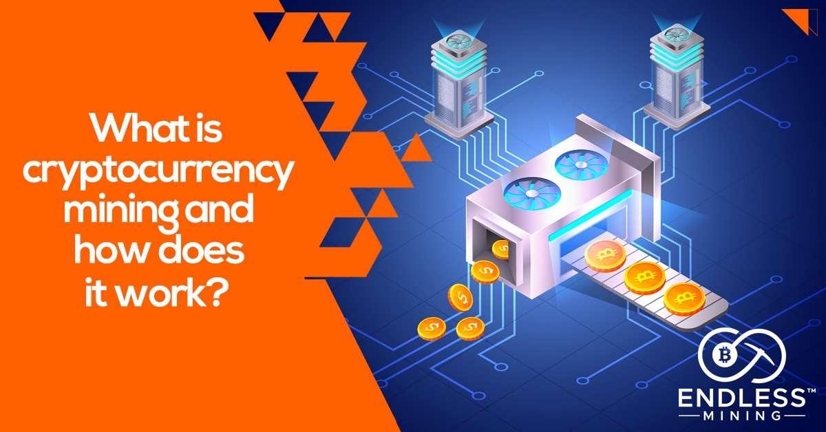what-is-cryptocurrency-mining-and-how-does-it-work