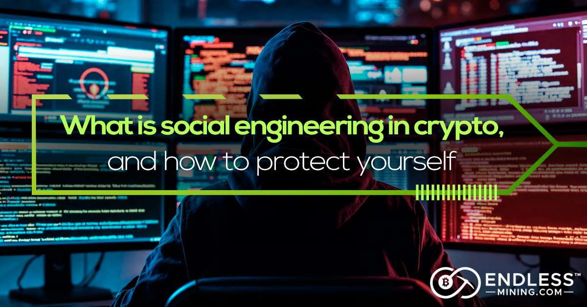 what-is-social-engineering-in-crypto-and-how-to-protect-yourself
